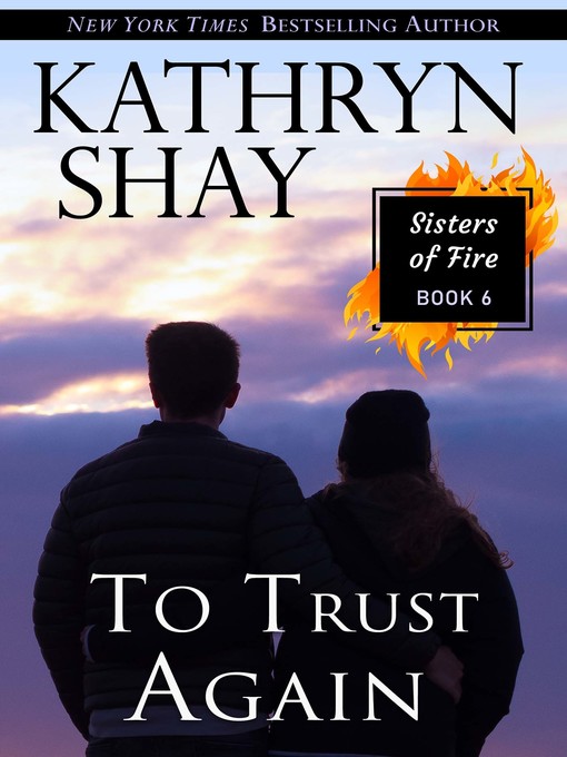 Title details for To Trust Again by Kathryn Shay - Available